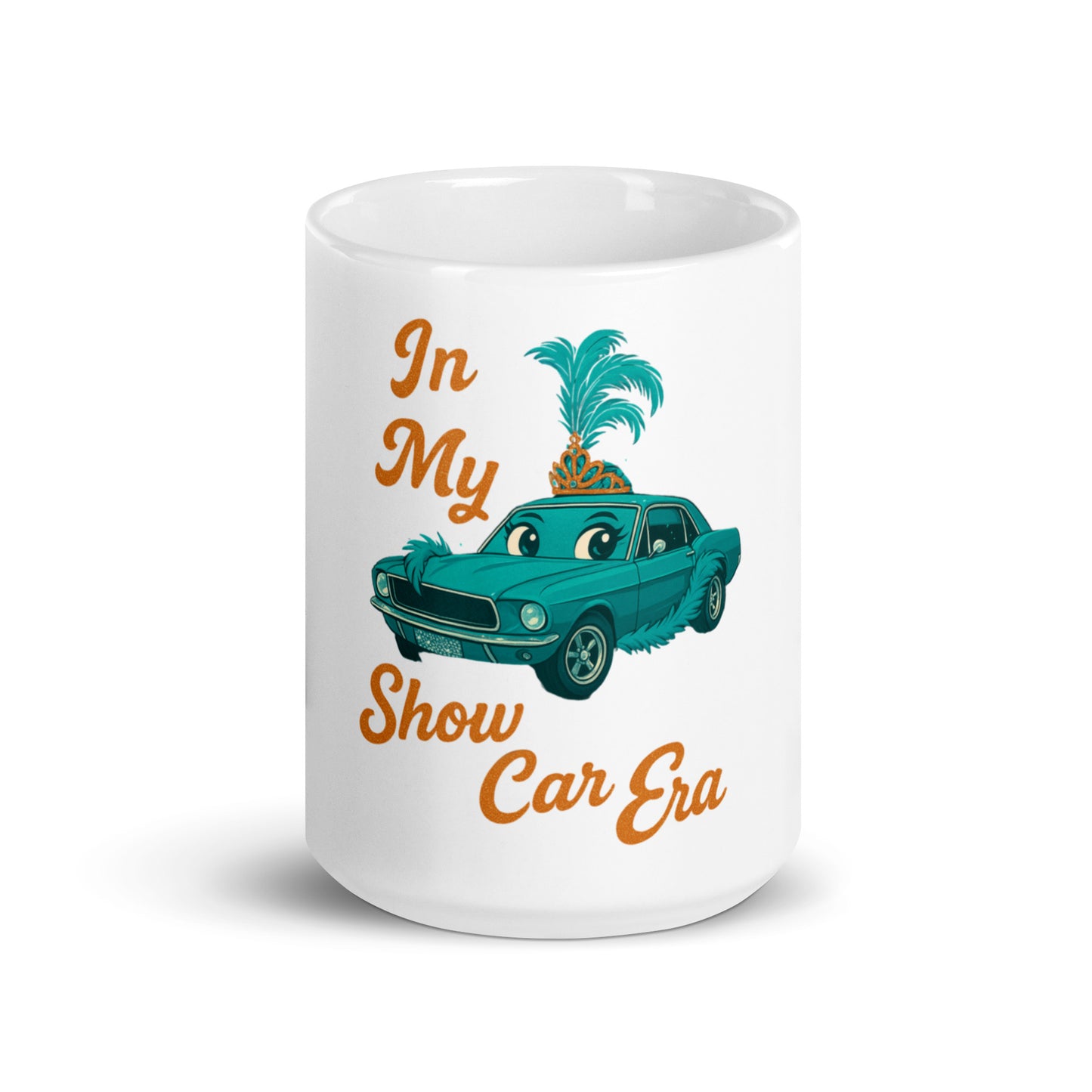 In My Show Car Era White glossy mug